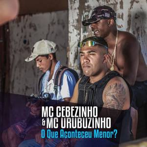 mc cebezinho资料,mc cebezinho最新歌曲,mc cebezinhoMV视频,mc cebezinho音乐专辑,mc cebezinho好听的歌