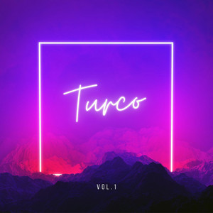 Turco资料,Turco最新歌曲,TurcoMV视频,Turco音乐专辑,Turco好听的歌