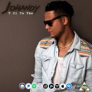 Johandy资料,Johandy最新歌曲,JohandyMV视频,Johandy音乐专辑,Johandy好听的歌