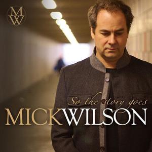 Mick Wilson资料,Mick Wilson最新歌曲,Mick WilsonMV视频,Mick Wilson音乐专辑,Mick Wilson好听的歌
