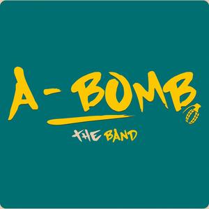 A-Bomb资料,A-Bomb最新歌曲,A-BombMV视频,A-Bomb音乐专辑,A-Bomb好听的歌