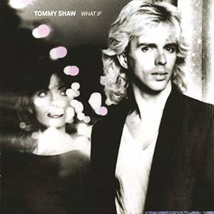 Tommy Shaw资料,Tommy Shaw最新歌曲,Tommy ShawMV视频,Tommy Shaw音乐专辑,Tommy Shaw好听的歌