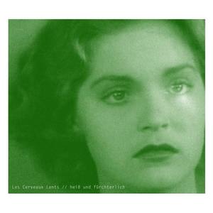 Les Cerveaux Lents资料,Les Cerveaux Lents最新歌曲,Les Cerveaux LentsMV视频,Les Cerveaux Lents音乐专辑,Les Cerveaux Lents好听的歌