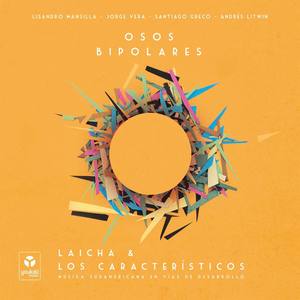 Laicha & Los Característicos资料,Laicha & Los Característicos最新歌曲,Laicha & Los CaracterísticosMV视频,Laicha & Los Característicos音乐专辑,Laicha & Los Característicos好听的歌