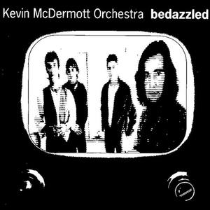Kevin McDermott资料,Kevin McDermott最新歌曲,Kevin McDermottMV视频,Kevin McDermott音乐专辑,Kevin McDermott好听的歌