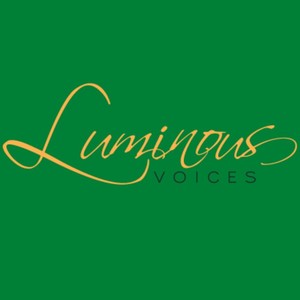 Luminous Voices