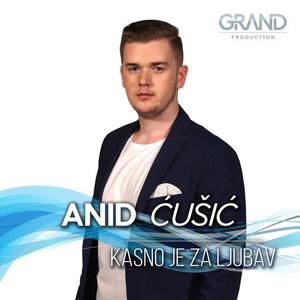 Anid Ćusić资料,Anid Ćusić最新歌曲,Anid ĆusićMV视频,Anid Ćusić音乐专辑,Anid Ćusić好听的歌