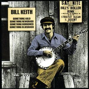 Bill Keith资料,Bill Keith最新歌曲,Bill KeithMV视频,Bill Keith音乐专辑,Bill Keith好听的歌