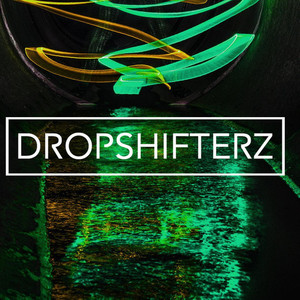 Dropshifterz