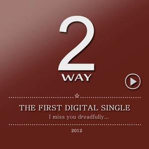 2Way资料,2Way最新歌曲,2WayMV视频,2Way音乐专辑,2Way好听的歌
