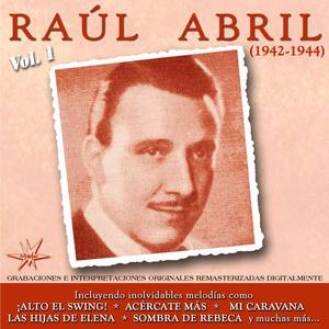 Raul Abril资料,Raul Abril最新歌曲,Raul AbrilMV视频,Raul Abril音乐专辑,Raul Abril好听的歌