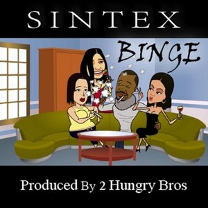 2 Hungry Bros presents Sintex