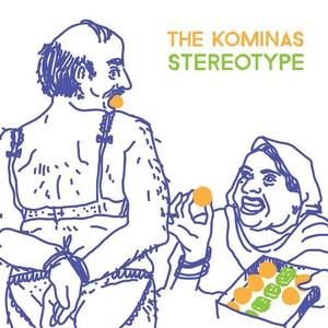 The Kominas