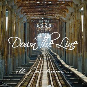 Down the Line