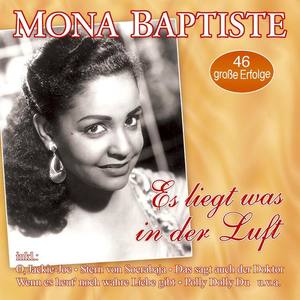 Mona Baptiste资料,Mona Baptiste最新歌曲,Mona BaptisteMV视频,Mona Baptiste音乐专辑,Mona Baptiste好听的歌