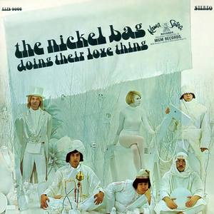 The Nickel Bag资料,The Nickel Bag最新歌曲,The Nickel BagMV视频,The Nickel Bag音乐专辑,The Nickel Bag好听的歌