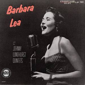 Barbara Lea资料,Barbara Lea最新歌曲,Barbara LeaMV视频,Barbara Lea音乐专辑,Barbara Lea好听的歌