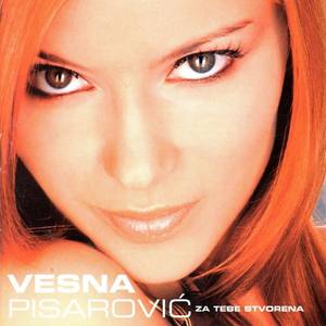 Vesna Pisarovic资料,Vesna Pisarovic最新歌曲,Vesna PisarovicMV视频,Vesna Pisarovic音乐专辑,Vesna Pisarovic好听的歌