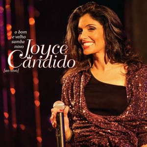 Joyce Cândido资料,Joyce Cândido最新歌曲,Joyce CândidoMV视频,Joyce Cândido音乐专辑,Joyce Cândido好听的歌