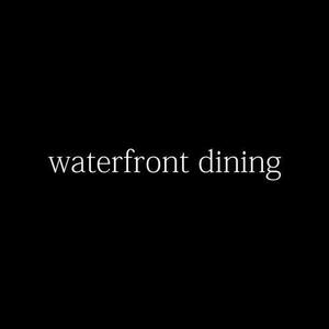 waterfront dining