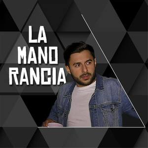 La Mano Rancia