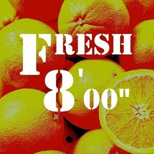 Fresh8乐队资料,Fresh8乐队最新歌曲,Fresh8乐队MV视频,Fresh8乐队音乐专辑,Fresh8乐队好听的歌