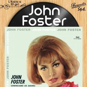 John Foster资料,John Foster最新歌曲,John FosterMV视频,John Foster音乐专辑,John Foster好听的歌