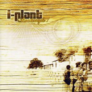I-Plant资料,I-Plant最新歌曲,I-PlantMV视频,I-Plant音乐专辑,I-Plant好听的歌