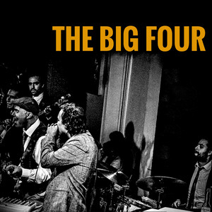 The Big Four资料,The Big Four最新歌曲,The Big FourMV视频,The Big Four音乐专辑,The Big Four好听的歌