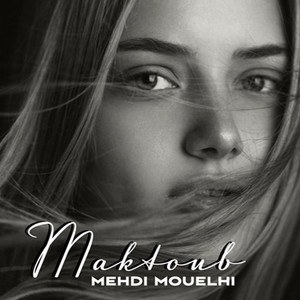 Mehdi Mouelhi资料,Mehdi Mouelhi最新歌曲,Mehdi MouelhiMV视频,Mehdi Mouelhi音乐专辑,Mehdi Mouelhi好听的歌