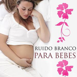 Sonidos de la Naturaleza Ruido Blanco Para Bebes