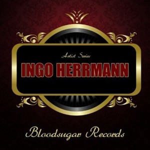 Ingo Herrmann资料,Ingo Herrmann最新歌曲,Ingo HerrmannMV视频,Ingo Herrmann音乐专辑,Ingo Herrmann好听的歌