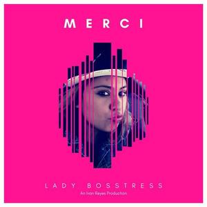 Lady Bosstress资料,Lady Bosstress最新歌曲,Lady BosstressMV视频,Lady Bosstress音乐专辑,Lady Bosstress好听的歌