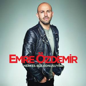 Emre Özdemir资料,Emre Özdemir最新歌曲,Emre ÖzdemirMV视频,Emre Özdemir音乐专辑,Emre Özdemir好听的歌