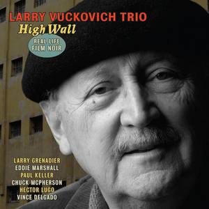 Larry Vuckovich资料,Larry Vuckovich最新歌曲,Larry VuckovichMV视频,Larry Vuckovich音乐专辑,Larry Vuckovich好听的歌