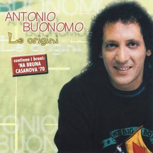 Antonio Buonomo资料,Antonio Buonomo最新歌曲,Antonio BuonomoMV视频,Antonio Buonomo音乐专辑,Antonio Buonomo好听的歌