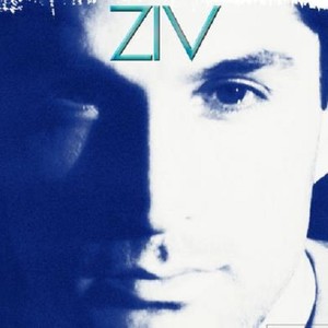 Ziv资料,Ziv最新歌曲,ZivMV视频,Ziv音乐专辑,Ziv好听的歌