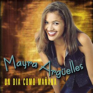 Mayra Arguelles资料,Mayra Arguelles最新歌曲,Mayra ArguellesMV视频,Mayra Arguelles音乐专辑,Mayra Arguelles好听的歌