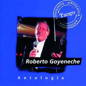 Roberto Goyeneche资料,Roberto Goyeneche最新歌曲,Roberto GoyenecheMV视频,Roberto Goyeneche音乐专辑,Roberto Goyeneche好听的歌