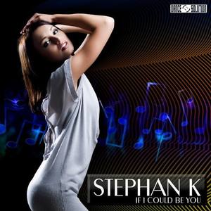 Stephan K资料,Stephan K最新歌曲,Stephan KMV视频,Stephan K音乐专辑,Stephan K好听的歌
