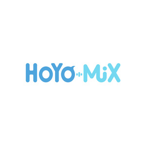 HOYO-MiX资料,HOYO-MiX最新歌曲,HOYO-MiXMV视频,HOYO-MiX音乐专辑,HOYO-MiX好听的歌
