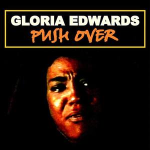 Gloria Edwards资料,Gloria Edwards最新歌曲,Gloria EdwardsMV视频,Gloria Edwards音乐专辑,Gloria Edwards好听的歌