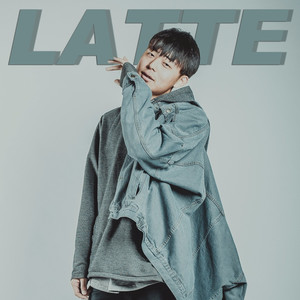Latte资料,Latte最新歌曲,LatteMV视频,Latte音乐专辑,Latte好听的歌