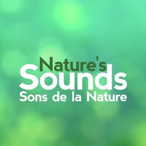 Nature Sounds - Sons de la nature