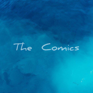 The Comics资料,The Comics最新歌曲,The ComicsMV视频,The Comics音乐专辑,The Comics好听的歌