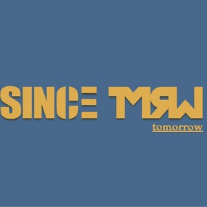 Since TMRW 始于明天资料,Since TMRW 始于明天最新歌曲,Since TMRW 始于明天MV视频,Since TMRW 始于明天音乐专辑,Since TMRW 始于明天好听的歌