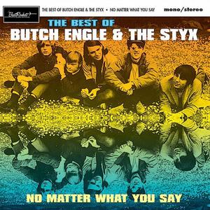Butch Engle & The Styx资料,Butch Engle & The Styx最新歌曲,Butch Engle & The StyxMV视频,Butch Engle & The Styx音乐专辑,Butch Engle & The Styx好听的歌