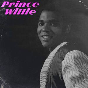 Prince WIllie资料,Prince WIllie最新歌曲,Prince WIllieMV视频,Prince WIllie音乐专辑,Prince WIllie好听的歌