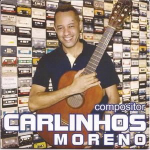 Carlinhos Moreno资料,Carlinhos Moreno最新歌曲,Carlinhos MorenoMV视频,Carlinhos Moreno音乐专辑,Carlinhos Moreno好听的歌