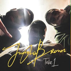 Jungle Brown资料,Jungle Brown最新歌曲,Jungle BrownMV视频,Jungle Brown音乐专辑,Jungle Brown好听的歌